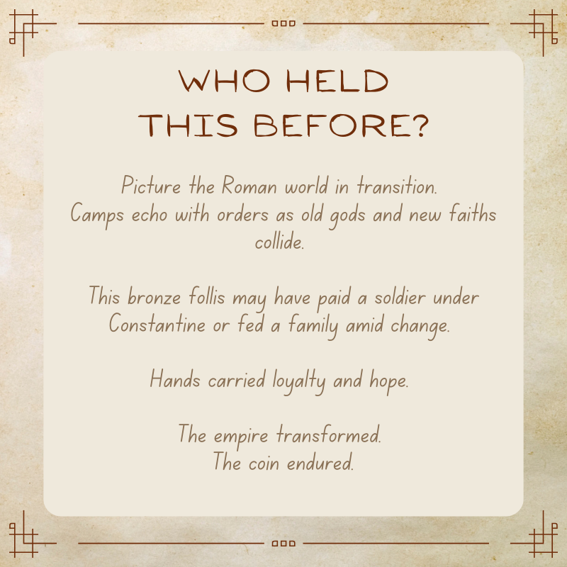 Constantine I Follis • Roman Empire • Bronze Coin • 307-337 AD