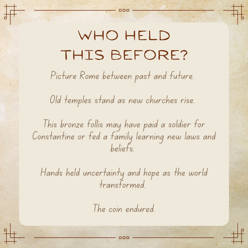 Constantine I Follis • Roman Empire • Bronze Coin • 307-337 AD